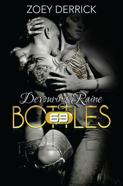 Cover for Zoey Derrick · Devouring Raine: 69 Bottles #5 (Paperback Book) (2015)