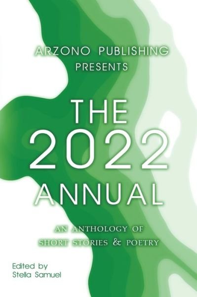 Stella Samuel · ARZONO Publishing Presents The 2022 Annual (Paperback Book) (2022)