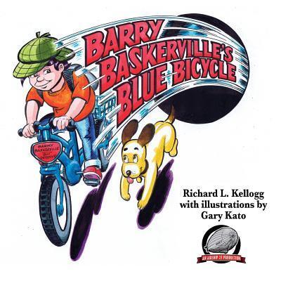 Cover for Richard L Kellogg · Barry Baskerville's Blue Bicycle (Paperback Book) (2016)