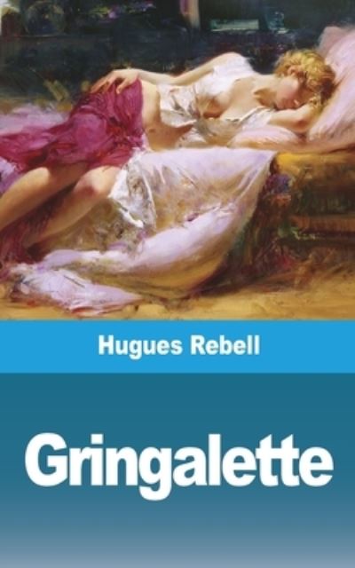 Cover for Hugues Rebell · Gringalette (Paperback Book) (2021)