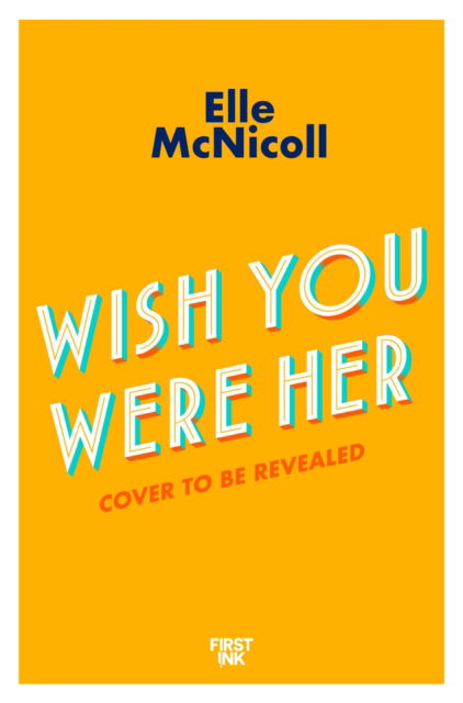 Cover for Elle McNicoll · Wish You Were Her (Paperback Book) (2025)