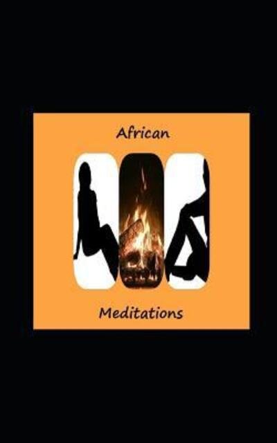 Cover for C Clinton Petersen · African Meditations (Paperback Bog) (2019)