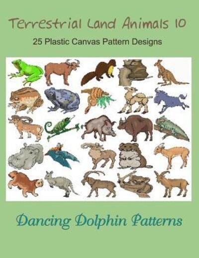 Cover for Dancing Dolphin Patterns · Terrestrial Land Animals 10 (Paperback Bog) (2019)