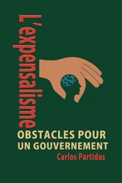 Cover for Lic. Carlos L Partidas · L'expensalisme : Aux Frais De L'autre (Taschenbuch) (2019)