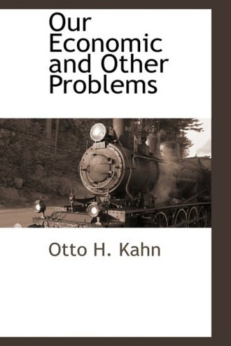 Cover for Otto H. Kahn · Our Economic and Other Problems (Hardcover Book) (2009)