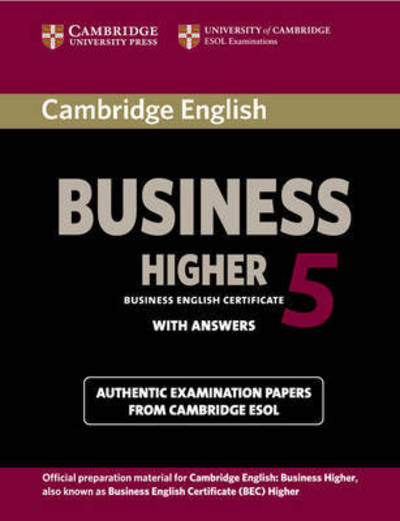 Cover for Cambridge ESOL · Cambridge English Business 5 Higher Student's Book with Answers - BEC Practice Tests (Paperback Book) (2012)