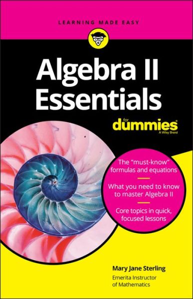Cover for Sterling, Mary Jane (Bradley University, Peoria, IL) · Algebra II Essentials For Dummies (Paperback Book) (2019)