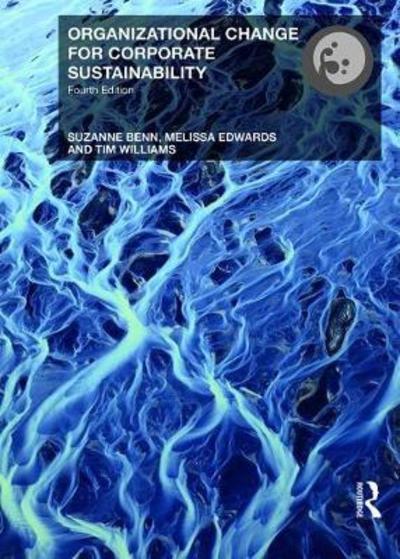 Cover for Benn, Suzanne (University of Technology, Sydney) · Organizational Change for Corporate Sustainability (Hardcover Book) (2018)