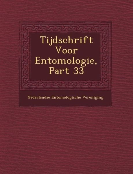 Cover for Nederlandse Entomologische Vereniging · Tijdschrift Voor Entomologie, Part 33 (Paperback Book) (2012)