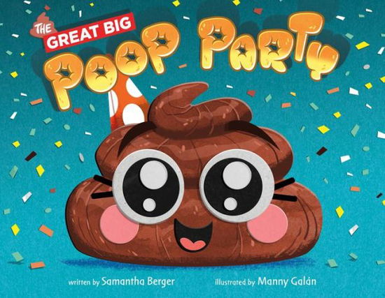 Cover for Samantha Berger · The Great Big Poop Party (Hardcover Book) (2020)