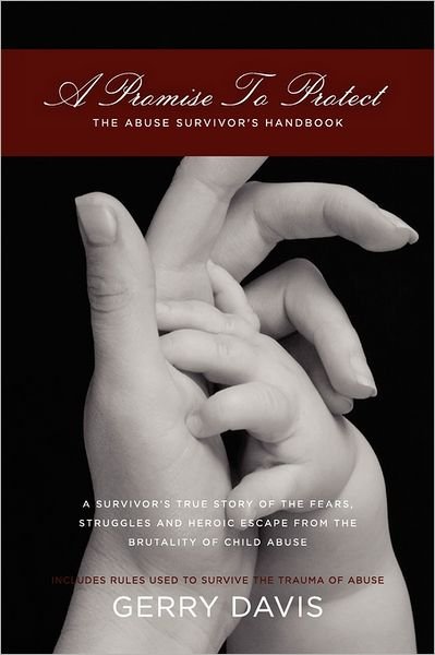 Cover for Gerry Davis · A Promise to Protect: the Abuse Survivor's Handbook (Paperback Bog) (2011)