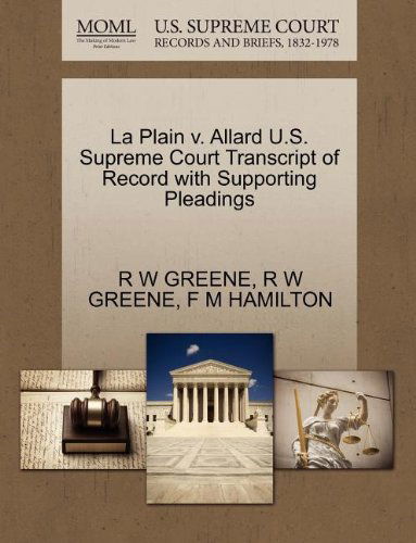 Cover for F M Hamilton · La Plain V. Allard U.s. Supreme Court Transcript of Record with Supporting Pleadings (Paperback Book) (2011)