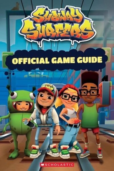 Cover for Scholastic · Subway Surfers Official Guidebook (Taschenbuch) (2021)