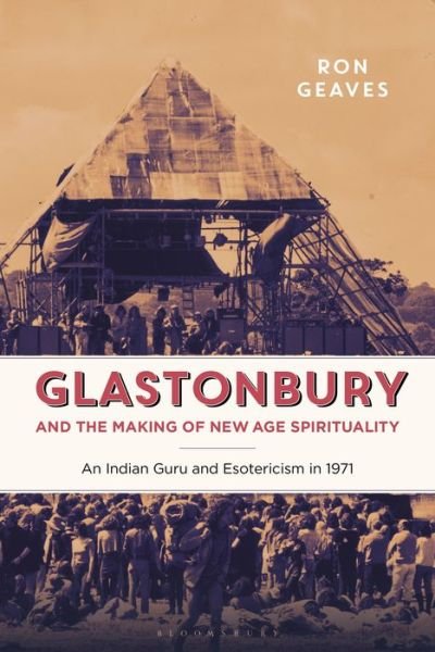 Cover for Geaves, Professor Ron (Cardiff University, UK) · Prem Rawat and Counterculture: Glastonbury and New Spiritualities (Hardcover Book) (2019)