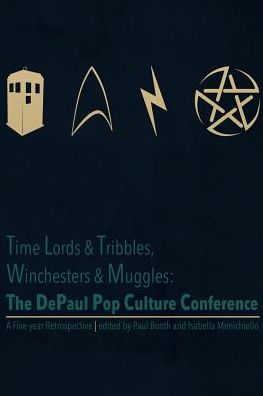 Cover for Isabella Menichiello · Time Lords &amp; Tribbles, Winchesters &amp; Muggles (Paperback Book) (2017)