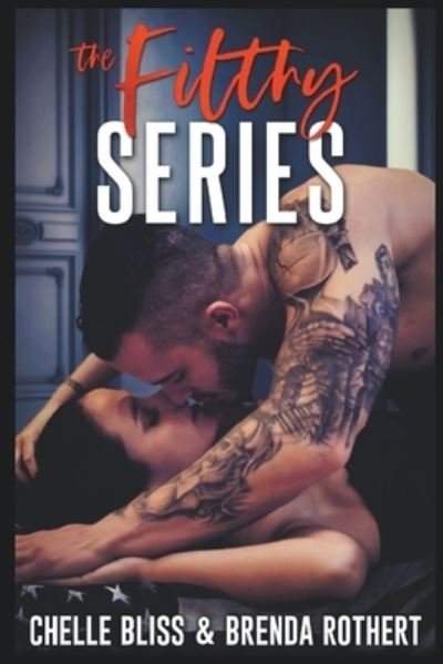 Cover for Chelle Bliss · Filthy Series (Bok) (2020)