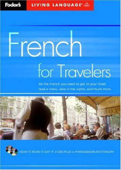 Cover for Fodor Travel Publications · French for Travelers - Living Language S. (Book/CD) [2 large print edition] (2005)