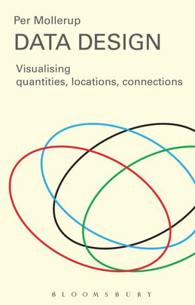 Cover for Professor  Per Mollerup · Data Design: Visualising Quantities, Locations, Connections (Taschenbuch) (2015)