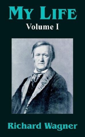 Cover for Richard Wagner · My Life (Volume I) (Paperback Bog) (2003)