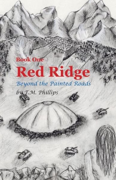 T M Takoda · Red Ridge: Beyond the Painted Roads (Taschenbuch) (2015)