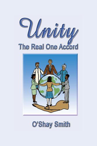 Cover for O'shay Smith · Unity: the Real One Accord (Paperback Book) (2006)
