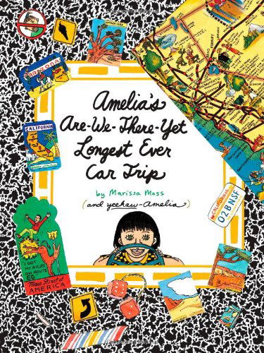 Cover for Marissa Moss · Amelia's Are-we-there-yet Longest Ever Car Trip (Paperback Book) [Reprint edition] (2012)