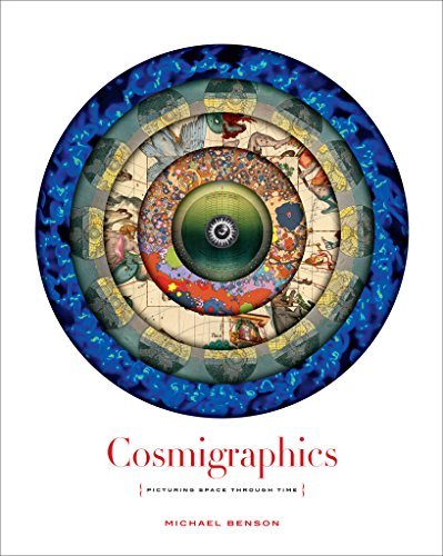 Cosmigraphics: Picturing Space Through Time - Michael Benson - Bøker - Abrams - 9781419713873 - 14. oktober 2014