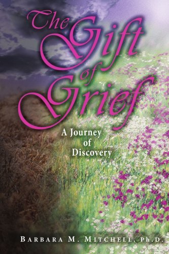 The Gift of Grief: a Journey of Discovery - Barbara Mitchell - Bøger - AuthorHouse - 9781420814873 - 7. april 2005
