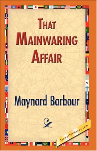 Cover for Maynard Barbour · That Mainwaring Affair (Paperback Book) (2007)