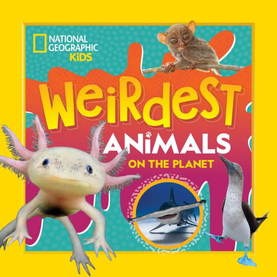 Cover for National Geographic Kids · Weirdest Animals on the Planet (Paperback Book) (2025)