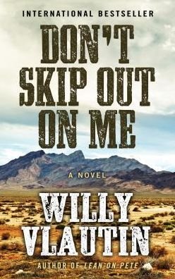 Cover for Willy Vlautin · Don't skip out on me (Bog) [Large print edition. edition] (2018)