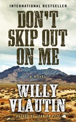 Don't skip out on me - Willy Vlautin - Książki -  - 9781432851873 - 27 czerwca 2018