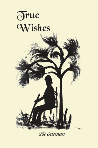 Tom Oatman · True Wishes (Paperback Book) (2007)