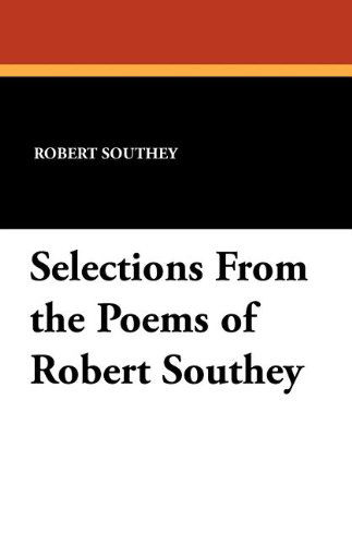 Cover for Robert Southey · Selections from the Poems of Robert Southey (Paperback Book) (2011)