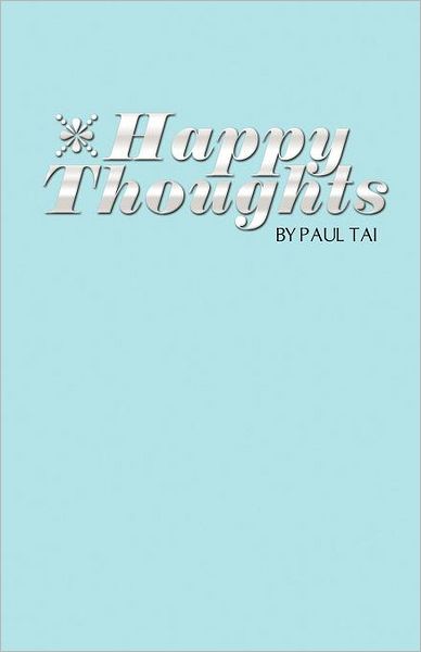 Cover for Paul Tai · Happy Thoughts (Paperback Bog) (2012)