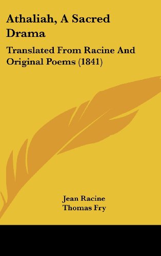 Cover for Jean Baptiste Racine · Athaliah, a Sacred Drama: Translated from Racine and Original Poems (1841) (Hardcover Book) (2008)