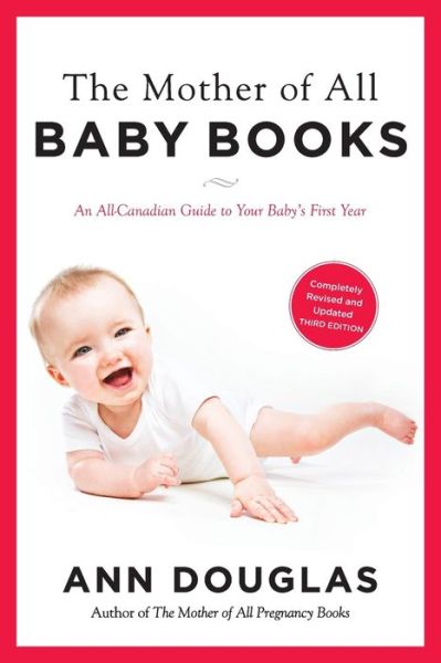 Mother of All Baby Books 3rd Edition - Ann Douglas - Books - HarperCollins Publishers - 9781443428873 - June 26, 2023
