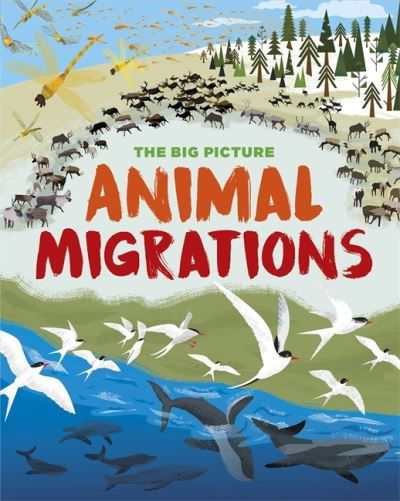 Cover for Jon Richards · The Big Picture: Animal Migrations - The Big Picture (Paperback Book) (2021)