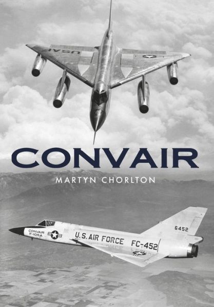 Cover for Martyn Chorlton · Convair (Paperback Book) (2018)