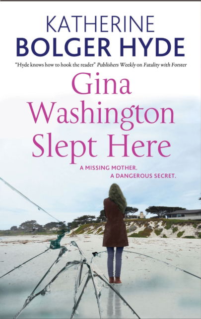 Cover for Katherine Bolger Hyde · Gina Washington Slept Here (Hardcover Book) [Main edition] (2024)