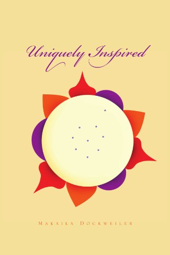 Uniquely Inspired - Makaila Dockweiler - Livros - Xlibris, Corp. - 9781462845873 - 29 de dezembro de 2011