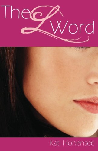 Cover for Kati Hohensee · The L Word (Paperback Book) (2011)