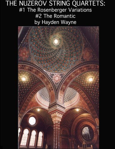 Cover for Mr. Hayden Wayne · The Nuzerov String Quartets: #1 the Rosenber Variations  #2 the Romantic (Paperback Book) (2013)