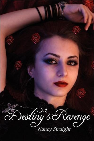 Destiny's Revenge: Destiny Series, Book 2 - Nancy Straight - Livros - Createspace - 9781468137873 - 4 de fevereiro de 2012