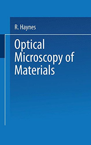 Cover for Raymond Haynes · Optical Microscopy of Materials (Paperback Book) [1984 edition] (2013)