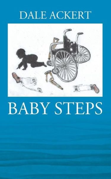 Cover for Dale Ackert · Baby Steps (Taschenbuch) (2017)