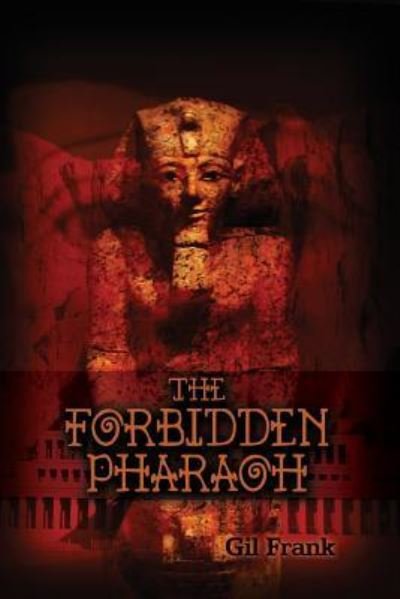 Cover for Gil Frank · The Forbidden Pharaoh (Pocketbok) (2015)