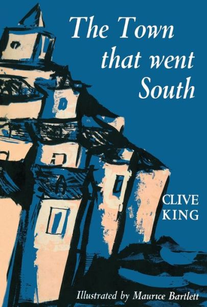 Cover for Clive King · The Town That Went South (Paperback Book) (2014)