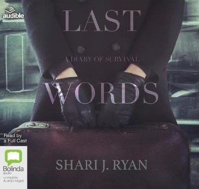 Cover for Shari J. Ryan · Last Words: A Diary of Survival (Audiobook (CD)) [Unabridged edition] (2019)