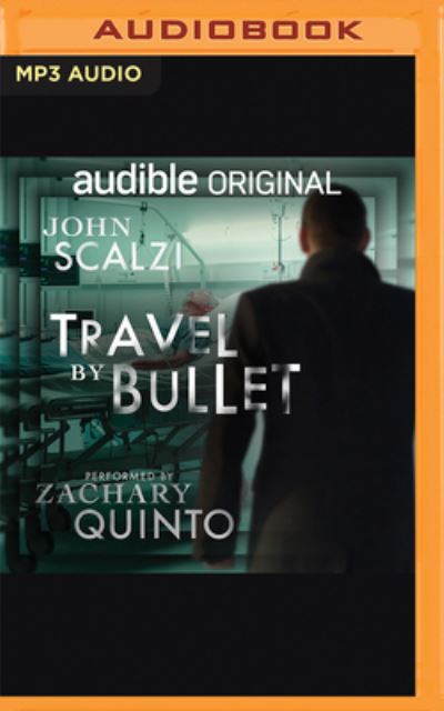 Cover for John Scalzi · Travel by Bullet (CD) (2023)